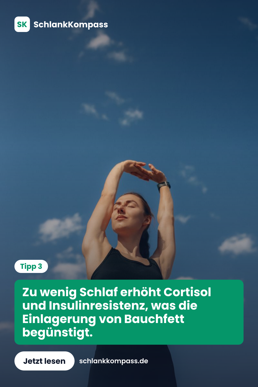 Zu wenig Schlaf erhöht Cortisol und Insulinresistenz, was die Einlagerung von Bauchfett begünstigt.