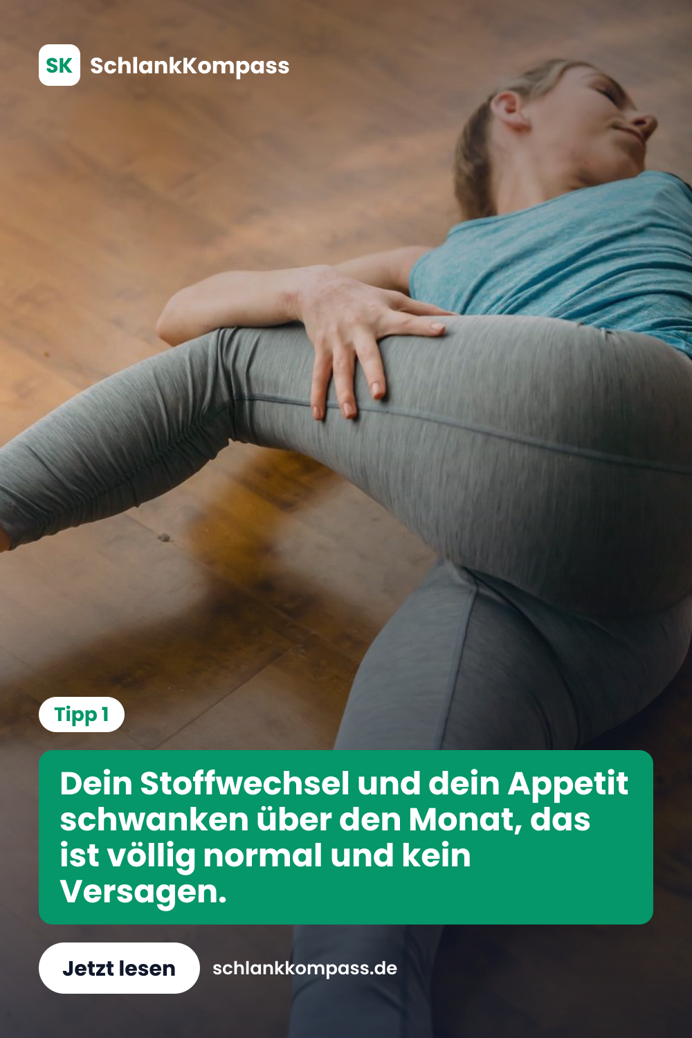 Dein Stoffwechsel und dein Appetit schwanken über den Monat, das ist völlig normal und kein Versagen.