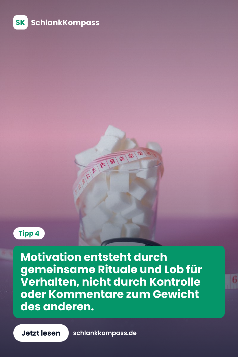 Motivation entsteht durch gemeinsame Rituale und Lob für Verhalten, nicht durch Kontrolle oder Kommentare zum Gewicht des anderen.