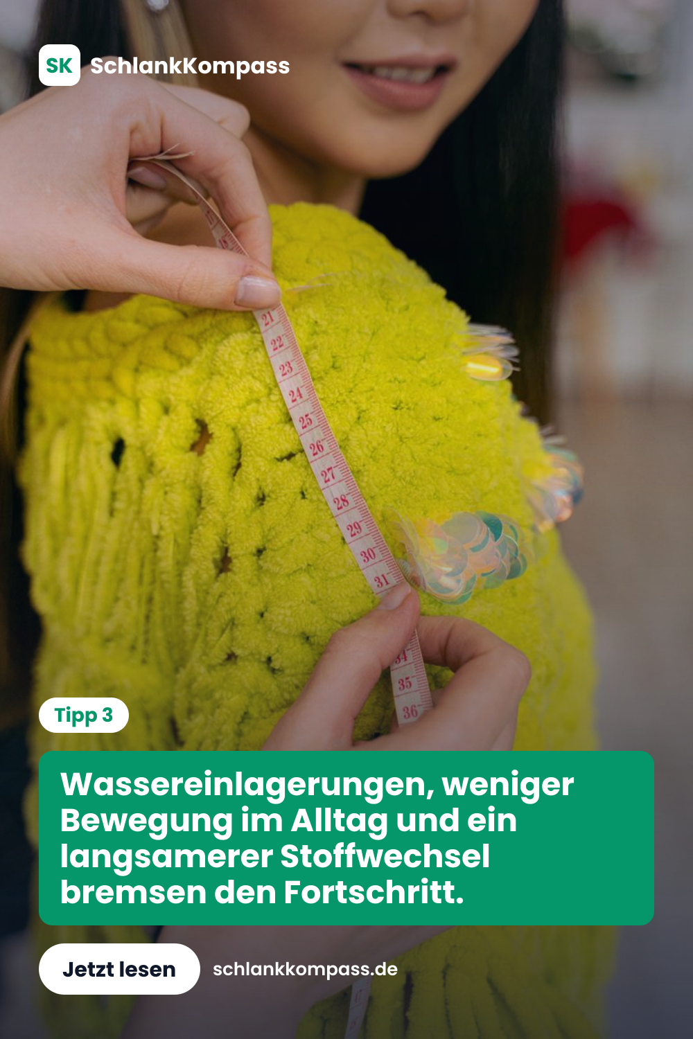 Wassereinlagerungen, weniger Bewegung im Alltag und ein langsamerer Stoffwechsel bremsen den Fortschritt.
