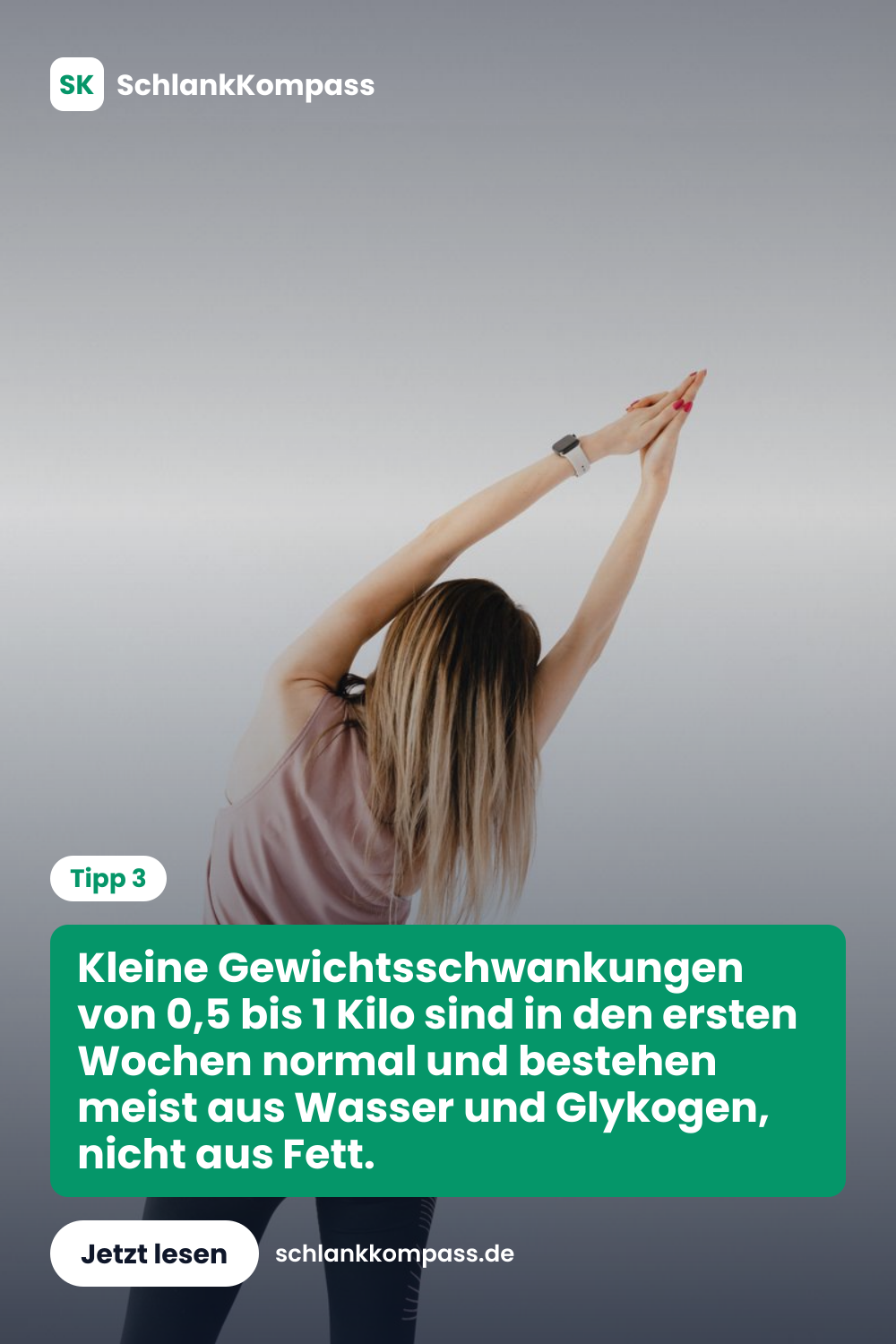 Kleine Gewichtsschwankungen von 0,5 bis 1 Kilo sind in den ersten Wochen normal und bestehen meist aus Wasser und Glykogen, nicht aus Fett.