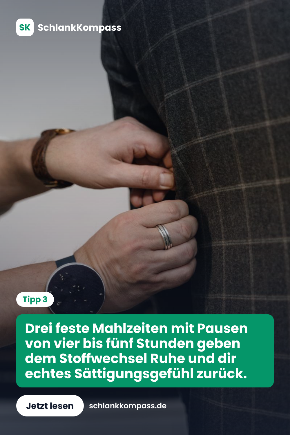 Drei feste Mahlzeiten mit Pausen von vier bis fünf Stunden geben dem Stoffwechsel Ruhe und dir echtes Sättigungsgefühl zurück.