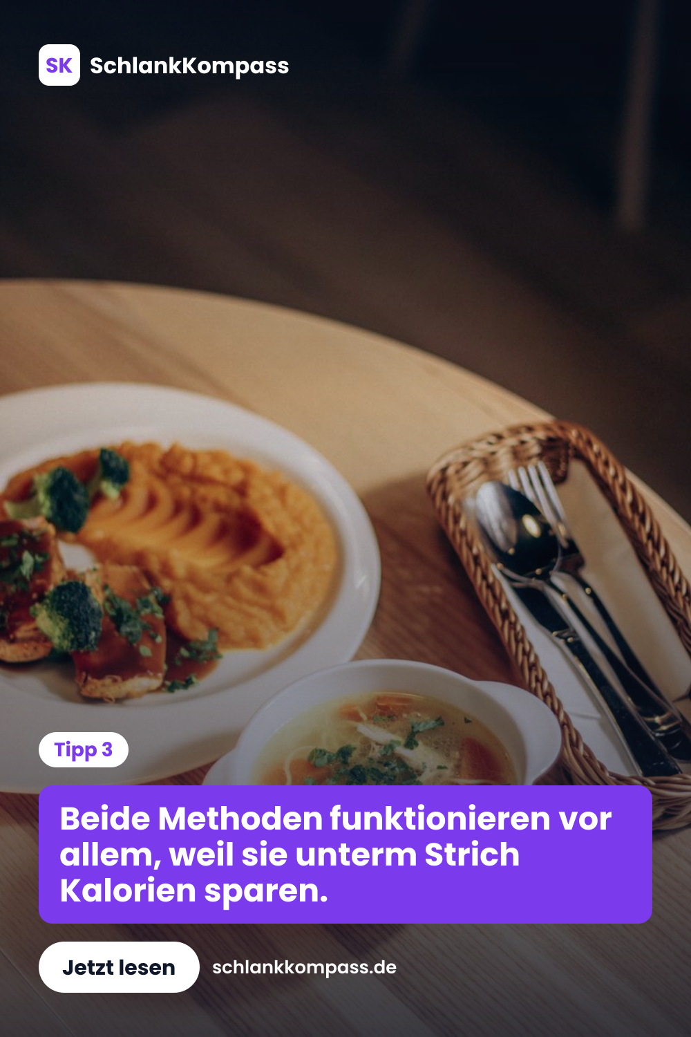 Beide Methoden funktionieren vor allem, weil sie unterm Strich Kalorien sparen.