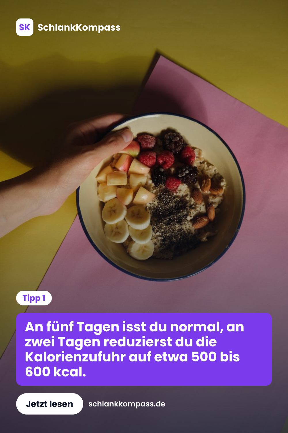 An fünf Tagen isst du normal, an zwei Tagen reduzierst du die Kalorienzufuhr auf etwa 500 bis 600 kcal.