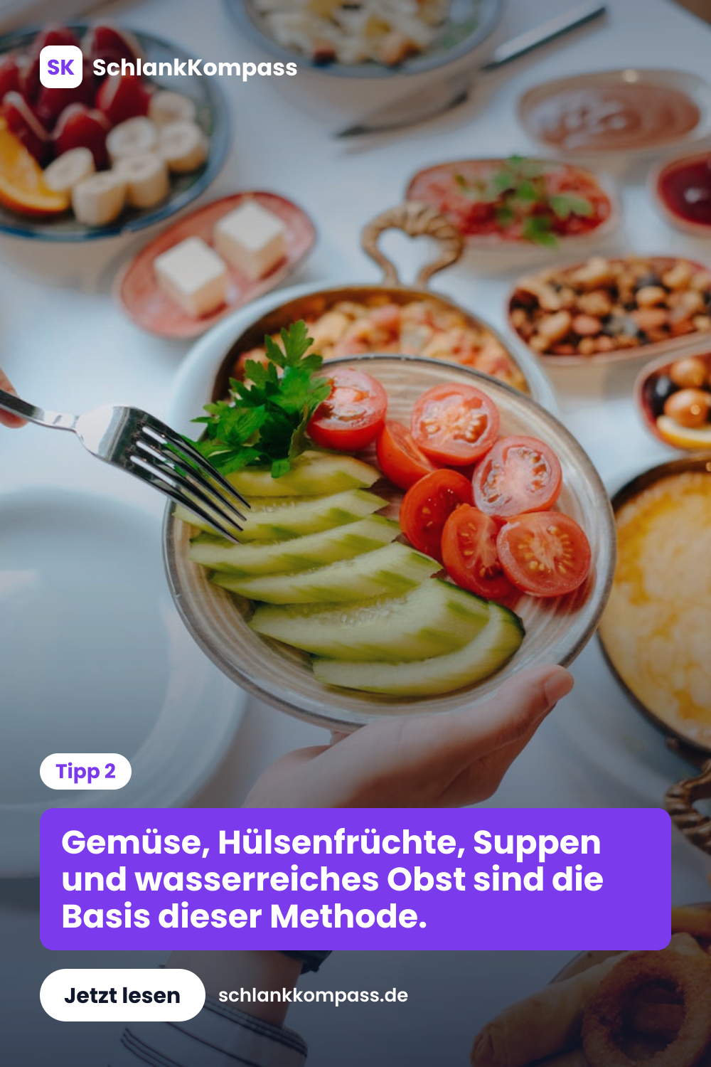 Gemüse, Hülsenfrüchte, Suppen und wasserreiches Obst sind die Basis dieser Methode.
