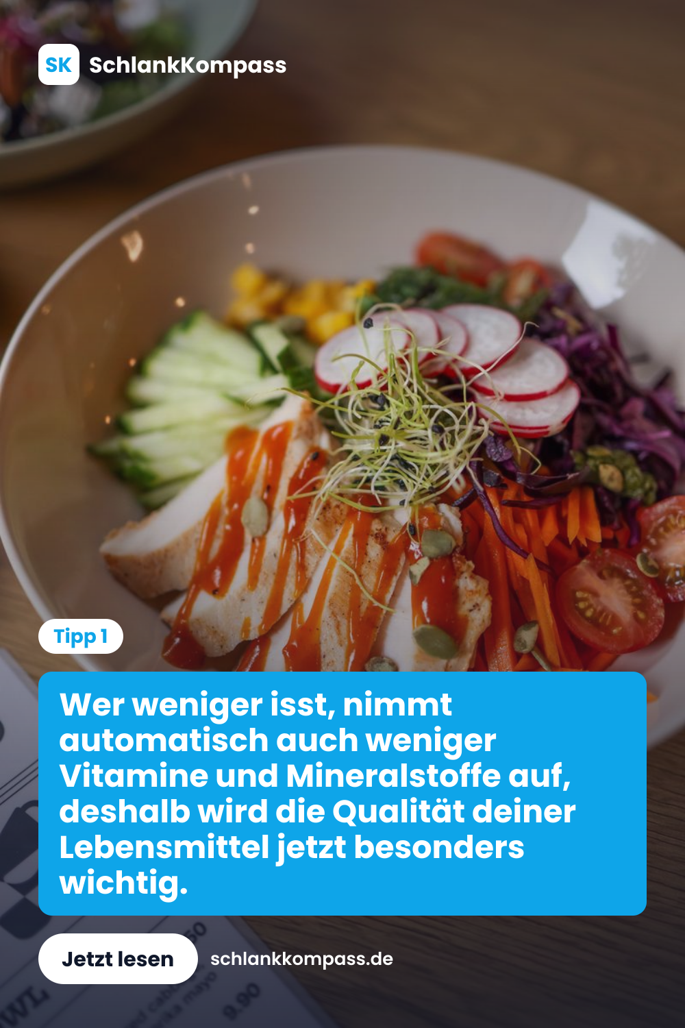 Wer weniger isst, nimmt automatisch auch weniger Vitamine und Mineralstoffe auf, deshalb wird die Qualität deiner Lebensmittel jetzt besonders wichtig.