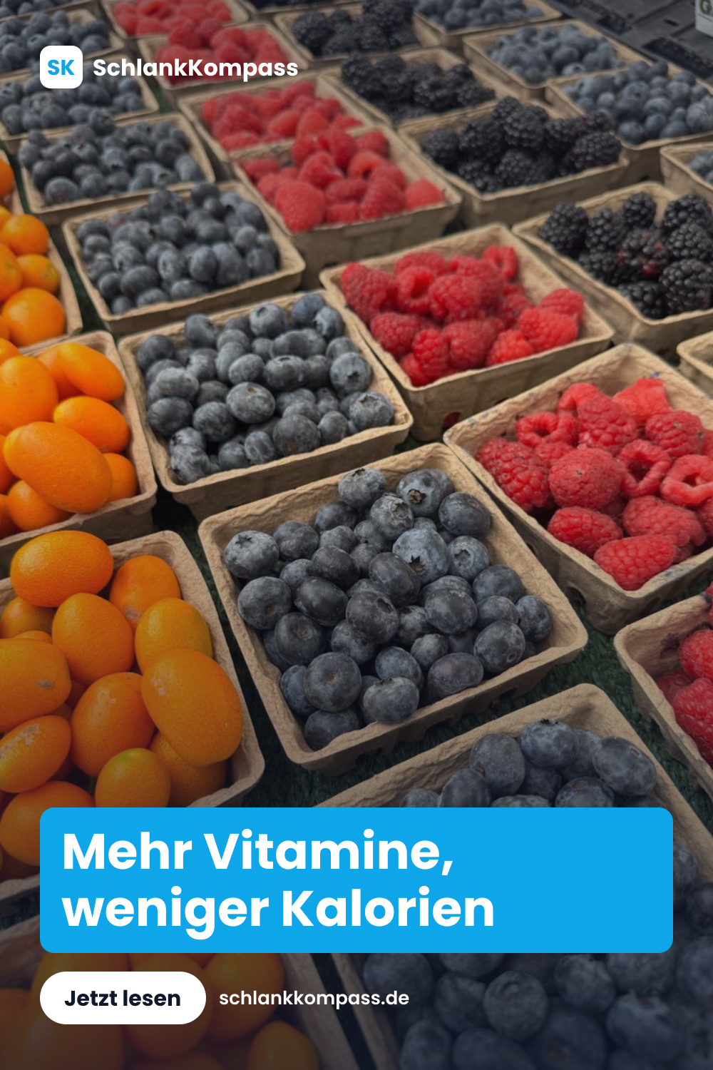 Mehr Vitamine, weniger Kalorien