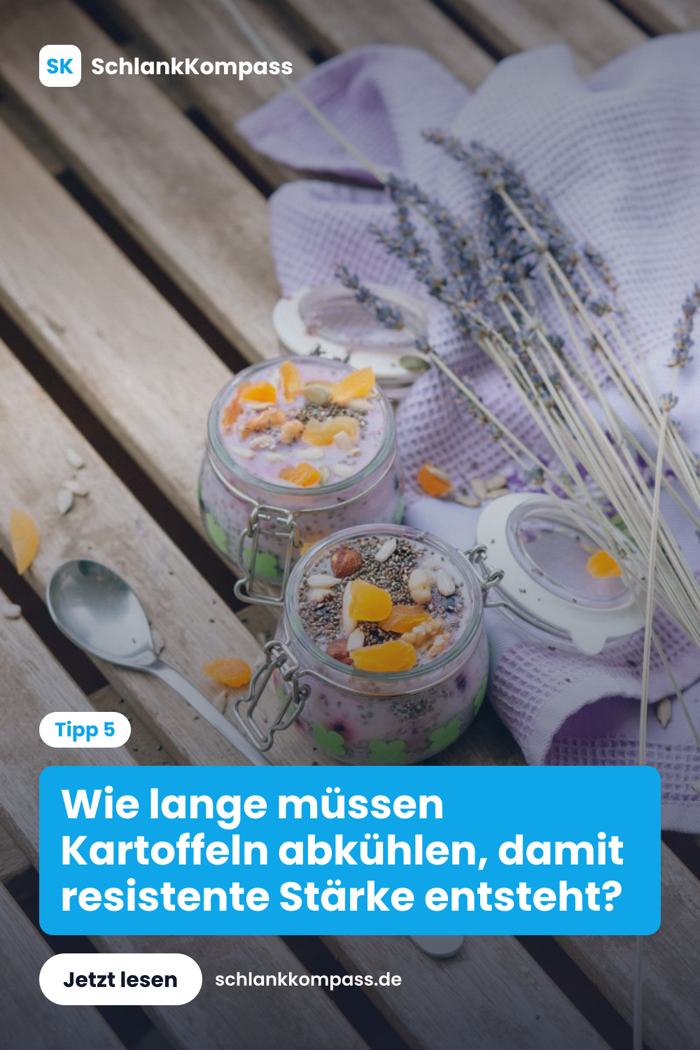 Wie lange müssen Kartoffeln abkühlen, damit resistente Stärke entsteht?